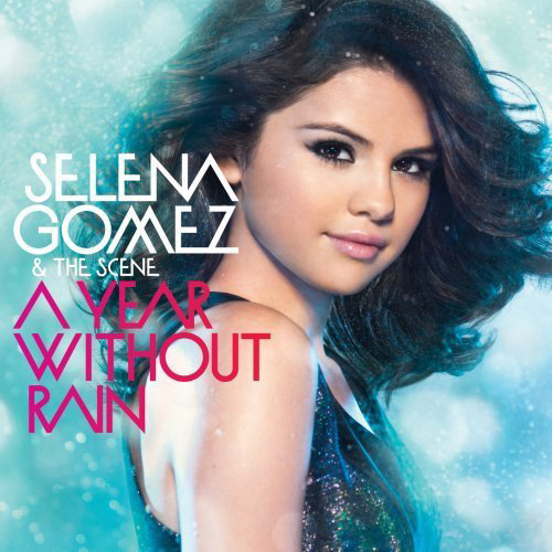 selena gomez a year without rain album art. Selena Gomez amp; The Scene: A