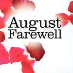 August 150x150 August Farewell blog